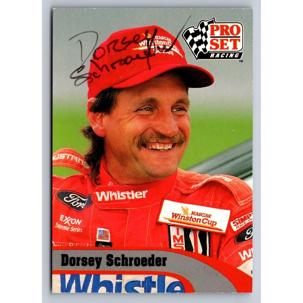 Pro Set NASCAR Winston Cup Dorsey Schroeder Autograph Trading Card 34 1992